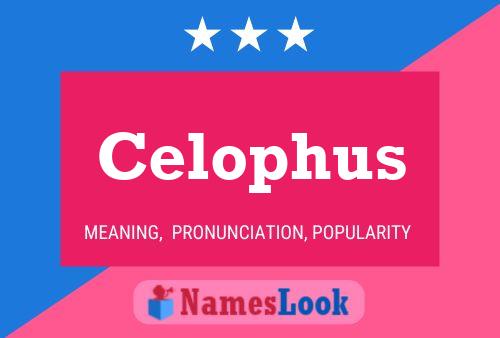 Постер имени Celophus