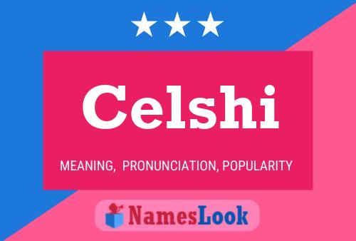 Постер имени Celshi