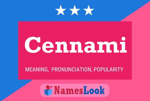 Постер имени Cennami