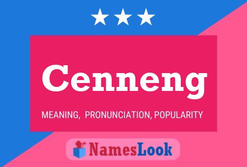 Постер имени Cenneng