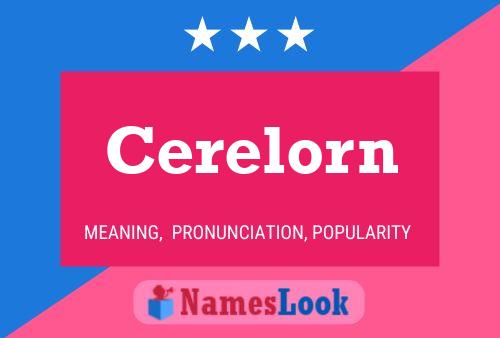 Постер имени Cerelorn