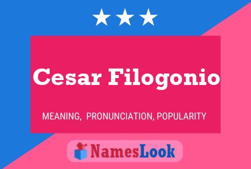 Постер имени Cesar Filogonio