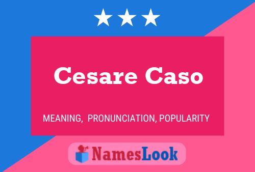 Постер имени Cesare Caso