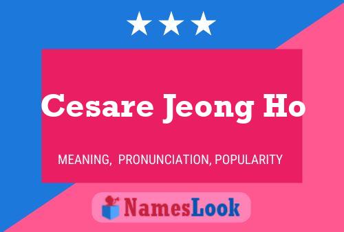 Постер имени Cesare Jeong Ho