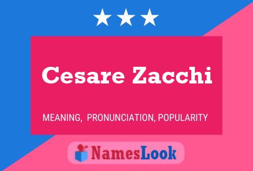 Постер имени Cesare Zacchi