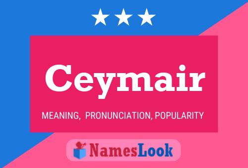 Постер имени Ceymair