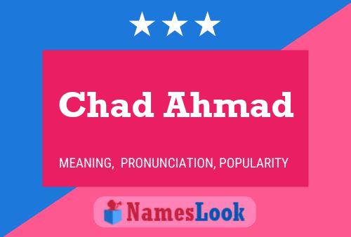 Постер имени Chad Ahmad