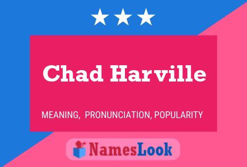 Постер имени Chad Harville