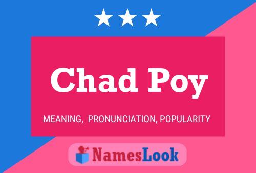 Постер имени Chad Poy