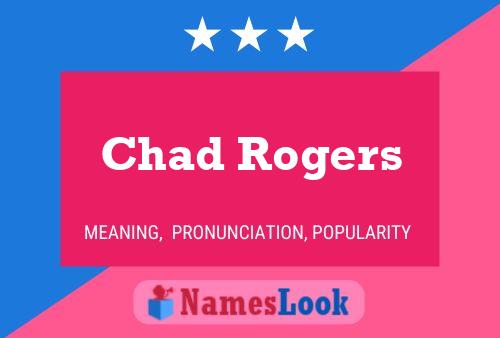 Постер имени Chad Rogers