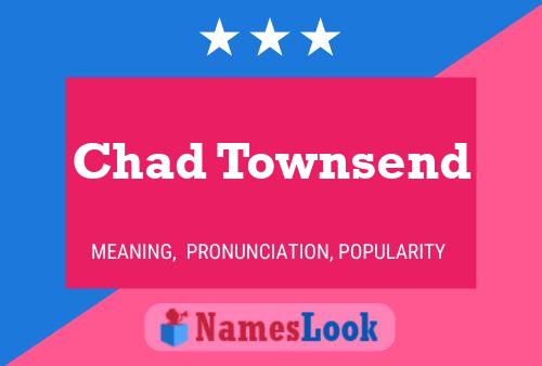 Постер имени Chad Townsend