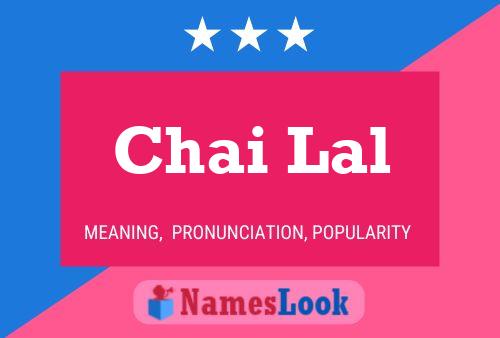 Постер имени Chai Lal