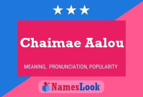 Постер имени Chaimae Aalou