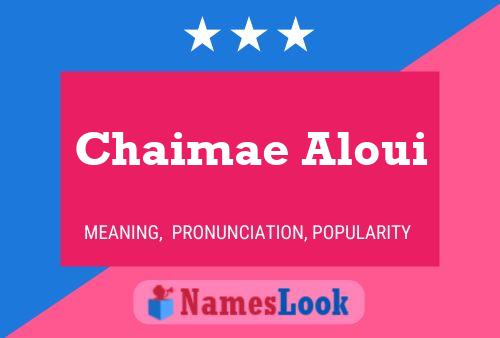 Постер имени Chaimae Aloui