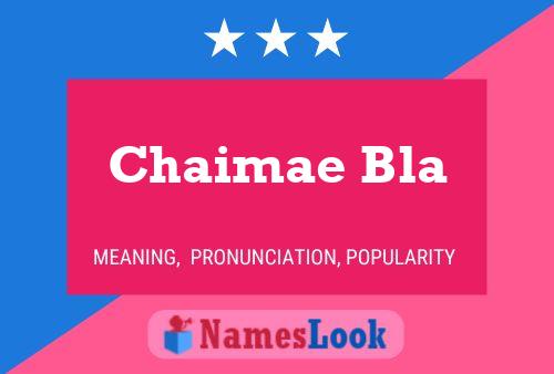 Постер имени Chaimae Bla