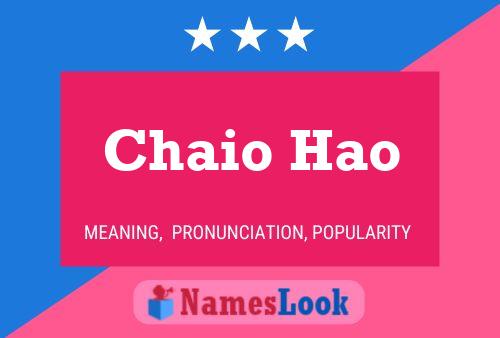 Постер имени Chaio Hao