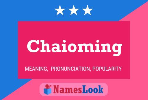 Постер имени Chaioming