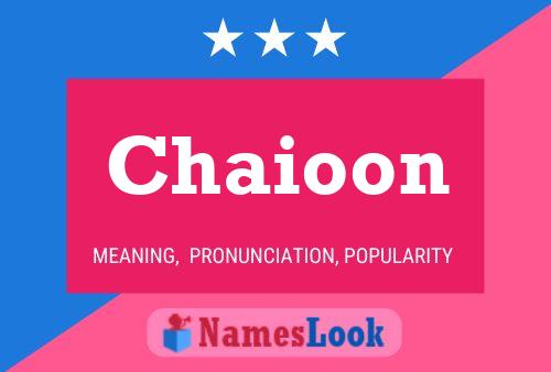 Постер имени Chaioon