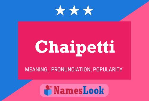 Постер имени Chaipetti