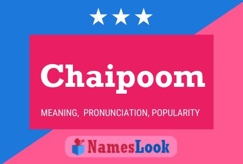 Постер имени Chaipoom