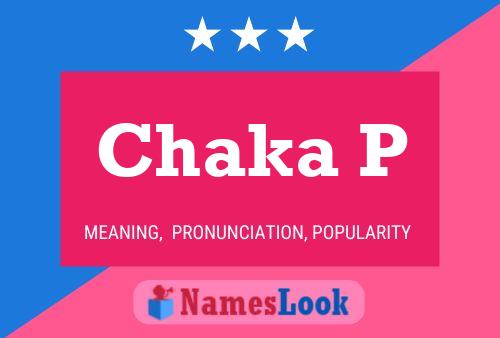 Постер имени Chaka P