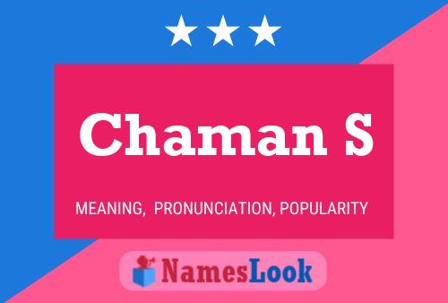 Постер имени Chaman S