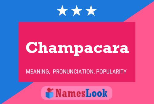 Постер имени Champacara