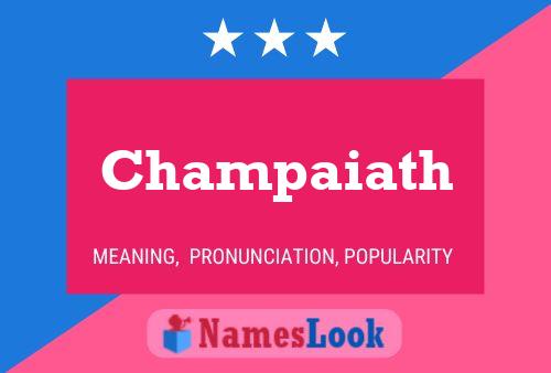 Постер имени Champaiath