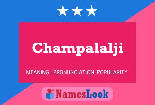 Постер имени Champalalji