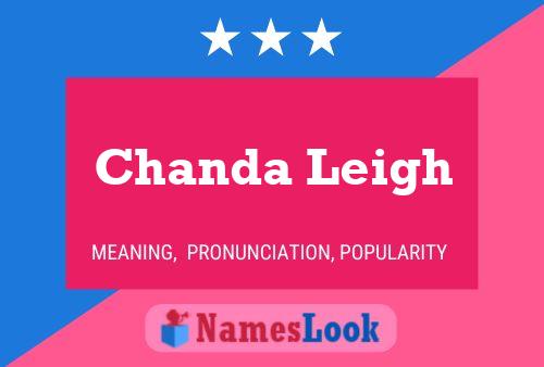 Постер имени Chanda Leigh