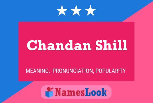 Постер имени Chandan Shill