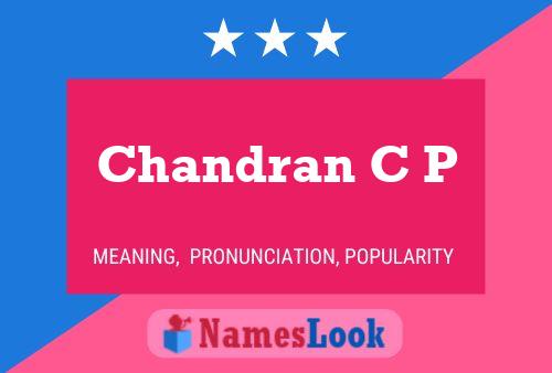 Постер имени Chandran C P