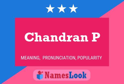 Постер имени Chandran P