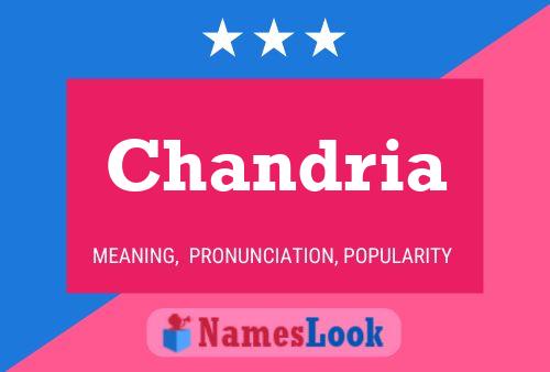 Постер имени Chandria