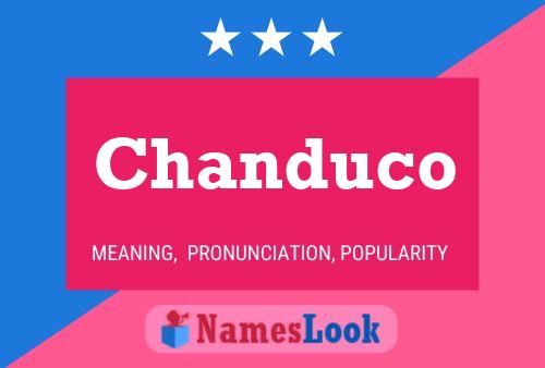 Постер имени Chanduco