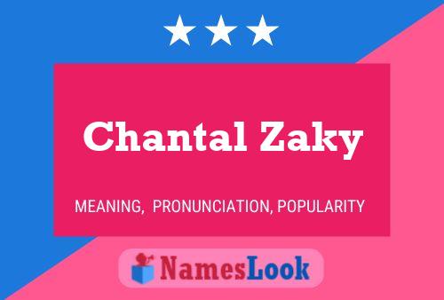 Постер имени Chantal Zaky