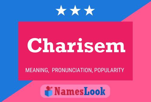 Постер имени Charisem