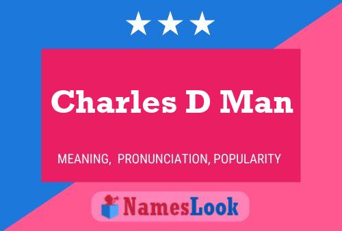 Постер имени Charles D Man