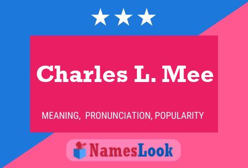 Постер имени Charles L. Mee