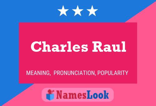 Постер имени Charles Raul