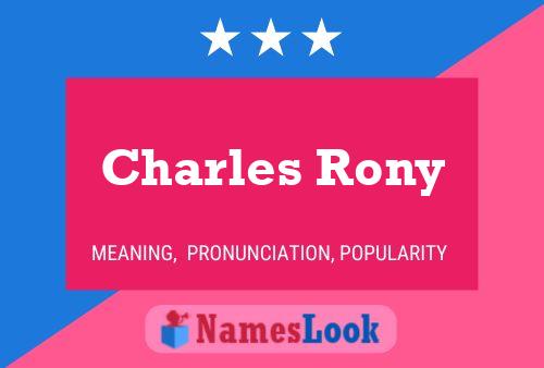 Постер имени Charles Rony