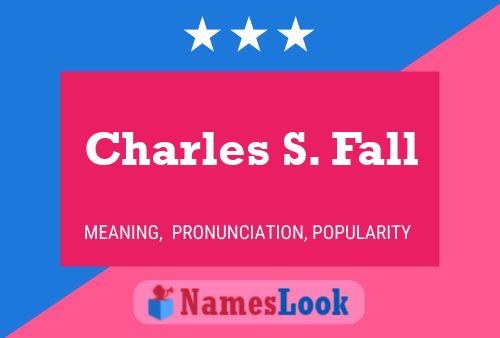 Постер имени Charles S. Fall