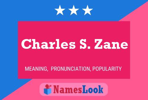 Постер имени Charles S. Zane