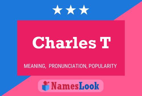 Постер имени Charles T