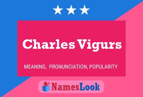 Постер имени Charles Vigurs