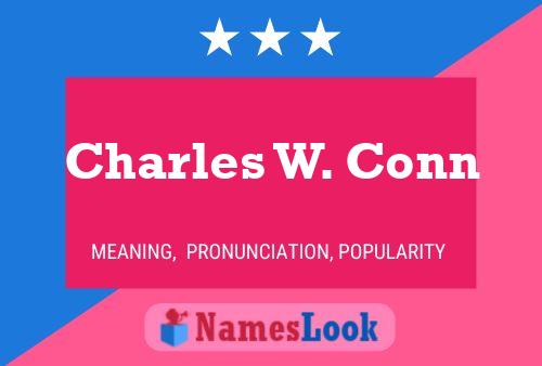 Постер имени Charles W. Conn