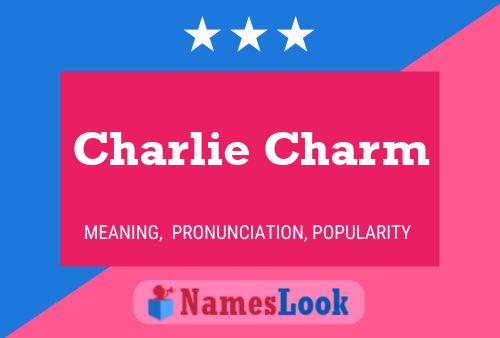 Постер имени Charlie Charm