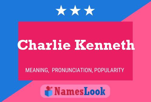 Постер имени Charlie Kenneth