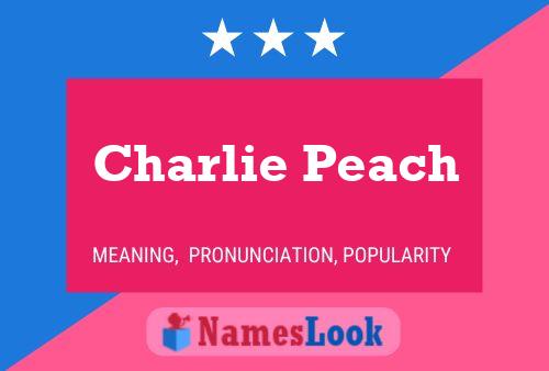 Постер имени Charlie Peach