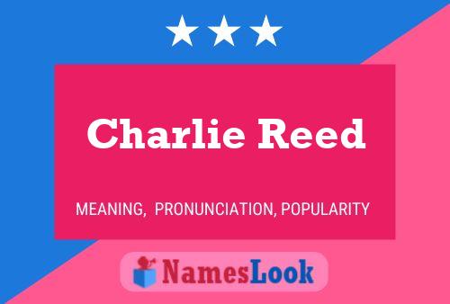 Постер имени Charlie Reed